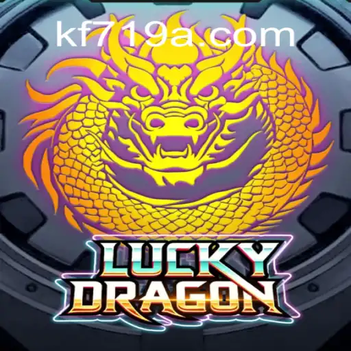 LuckyDragon: Descubra a Emoção do Novo Jogo Sensação kf719